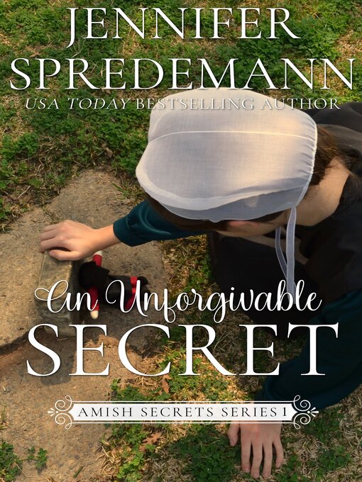 Title details for An Unforgivable Secret by Jennifer Spredemann - Available